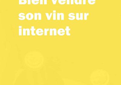 Bien vendre son vin en e-commerce